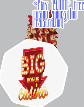 Big bonus free slot