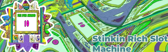 Stinkin rich slots